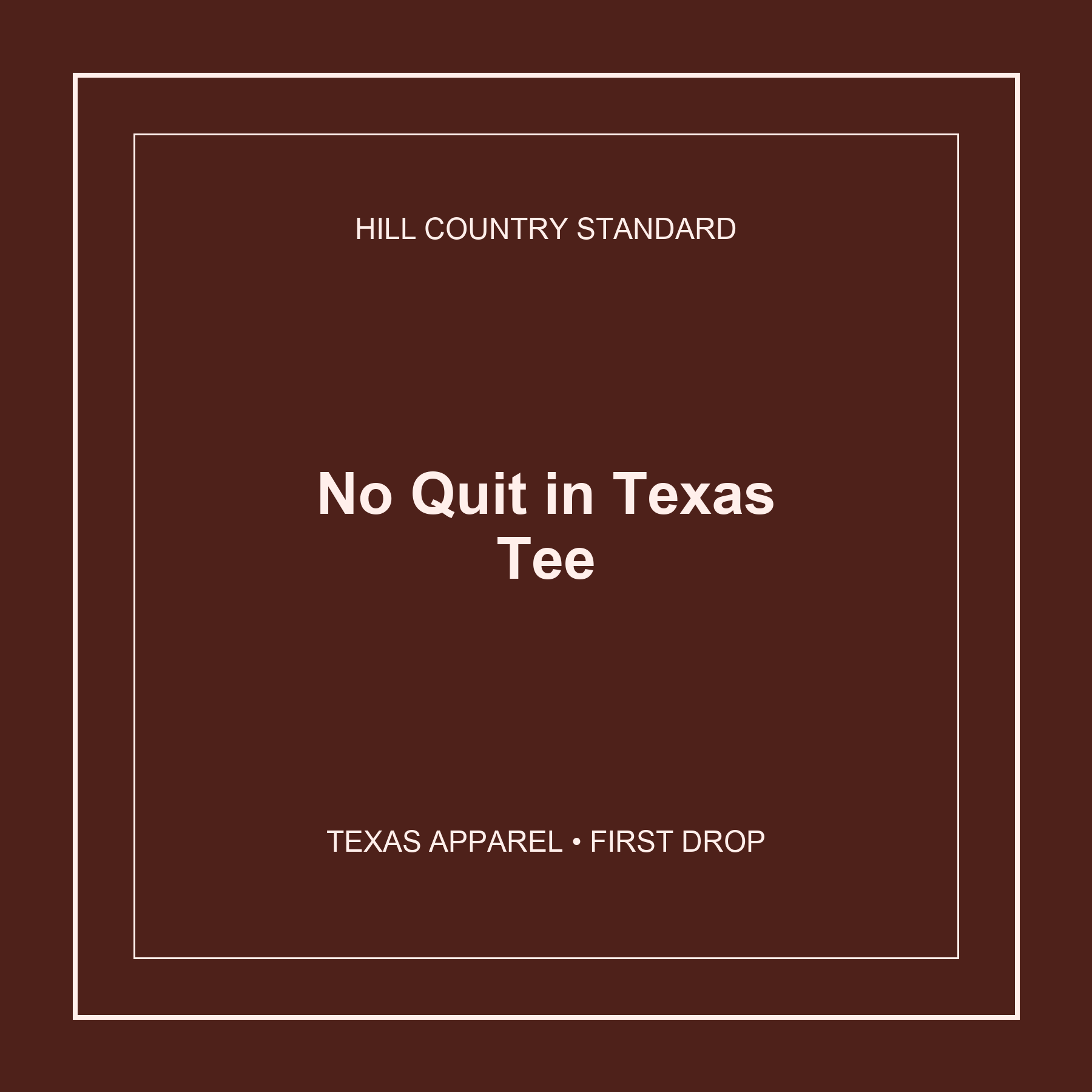 No Quit in Texas Tee